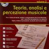 Teoria, Analisi E Percezione Musicale. Per Le Scuole Superiori. Vol. 2