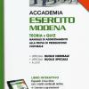 Accademia Esercito Modena. Teoria E Quiz. Manuale Di Addestramento Alla Prova Di Preselezione Culturale. Con Aggiornamento Online