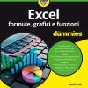 Excel. Formule, Grafici E Funzioni For Dummies