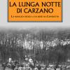 La Lunga Notte Di Carzano. La Mancata Svolta A Un Mese Da Caporetto