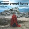 Home swept home. Racconti surreali dal terremoto-Surreal tales from the eartquake. Ediz. illustrata