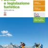 Diritto E Legislazione Turistica. Per Le Scuole Superiori. Con E-book. Con Espansione Online. Vol. 1