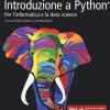 Introduzione A Python. Per L'informatica E La Data Science. Ediz. Mylab. Con Contenuto Digitale Per Accesso On Line