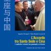 L'accordo tra Santa Sede e Cina. I cattolici cinesi tra passato e futuro