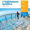 Diritto E Legislazione Turistica. Per Le Scuole Superiori. Con Contenuto Digitale (fornito Elettronicamente). Vol. 2