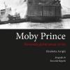 Moby Prince Novemila Giorni Senza Verit