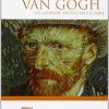 Van Gogh. Un Grande Fuoco Nel Cuore