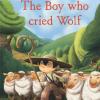 The Boy Who Cried Wolf. Level 3. Ediz. A Colori