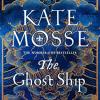The Ghost Ship: Kate Mosse