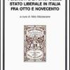 I Giuristi E La Crisi Dello Stato Liberale In Italia Tra Otto E Novecento