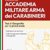 Concorso Accademia Militare Arma Dei Carabinieri. Tesi Di Geografia Per La Prova Orale. Con Espansione Online. Con Software Di Simulazione