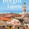 Borghi Imperdibili Della Liguria