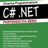 Diventa programmatore c#.net. Partendo da zero