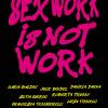 Sex work is not work. La prostituzione non  un lavoro. Ediz. integrale