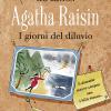 Agatha Raisin. I giorni del diluvio