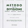 Metodo Per La Divisione, Teorico-pratico-graduato. Per Le Scuole Superiori