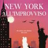 New York All'improvviso. Da Manhattan Con Amore. Vol. 4
