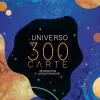 L'Universo in 300 carte. Infografiche e astrofotografie. Ediz. a colori