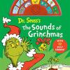 Dr Seuss's The Sounds Of Grinchmas: With 12 Silly Sounds!