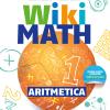 Wiki Math. Aritmetica-geometria. Per La Scuola Media. Con E-book. Con Espansione Online. Vol. 1