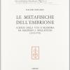 Le Metafisiche Dell'embrione. Scienze Della Vita E Filosofia Da Malpighi A Spallanzani (1672-1793)