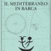 Il Mediterraneo In Barca