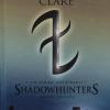 Shadowhunters. The Mortal Instruments. Seconda Trilogia: Citt Degli Angeli Caduti-citt Delle Anime Perdute-citt Del Fuoco Celeste