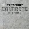 Contemporary Concrete Buildings. Ediz. Inglese, Francese E Tedesca