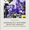 Joseph Beuys E Tony Ferro Artisti Del Dissenso. Poetica, Etica E Pedagogia Libertaria