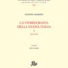 La storiografia della nuova Italia. Vol. 2