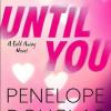 Until You: A Fall Away Novell