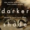 A darker shade: new stories of body horror from women writers