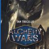 La rivolta. Alchemy Wars. Vol. 2