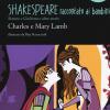 Romeo E Giulietta E Altre Storie. Shakespeare Raccontato Ai Bambini