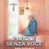 Parole senza voce. Profilo spirituale di Madre Maria Teresa dell'Eucaristia