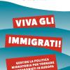 Viva Gli Immigrati! Gestire La Politica Migratoria Per Tornare Protagonisti In Europa