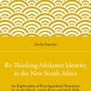 Re-thinking Afrikaner Identity In The New South Africa. An Exploration Of Post-apartheid Narratives By Andr Brink, Antjie Krog And Mark Behr