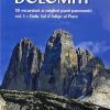 I belvedere delle Dolomiti. 50 escursioni ai migliori punti panoramici. Vol. 1