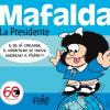 Mafalda. La Presidente