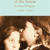 Turn Of The Screw & Owen Wingrave: Henry James
