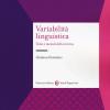 Variabilit linguistica. Temi e metodi della ricerca