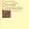 Commento della Divina Commedia. Canti I-IX