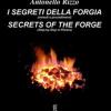 I Segreti Della Forgia (metodi E Procedimenti)-secret Of The Forge (ste-by-step In Photos). Ediz. Bilingue
