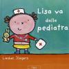 Lisa Va Dalla Pediatra. Ediz. Illustrata
