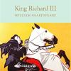 King Richard Iii: William Shakespeare