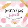 Best Friends Forever. I Ricordi Della Nostra Amicizia. Con 25 Carte Bucket List
