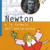 Newton E La Formula Dell'antigravit. Ediz. Illustrata