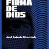 La Firma De Dios / The Signature Of God