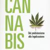 Cannabis. Dal proibizionismo alla legalizzazione