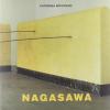 Nagasawa tra cielo e terra. Catalogo ragionato delle opere dal 1968 al 1996